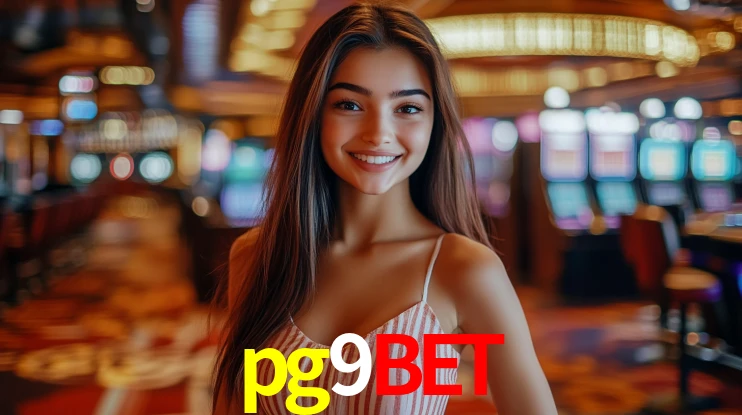Explore as vantagens do pg9bet: serviço profissional e confiabilidade